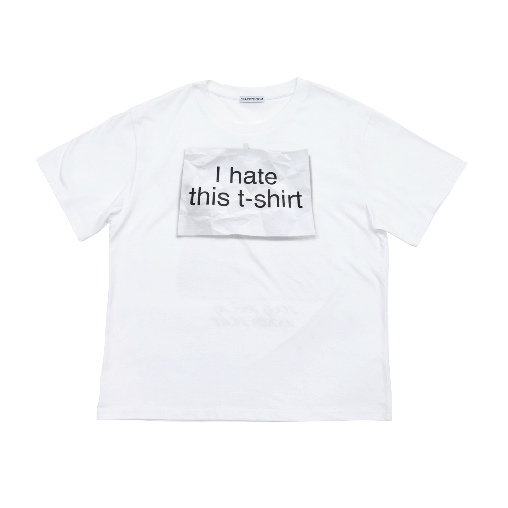 crappyroom-ss-24-i-hate-this-tshirt-white